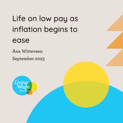 Life on Low Pay as Inflation Begins to Ease by Ana Witteveen, September 2023