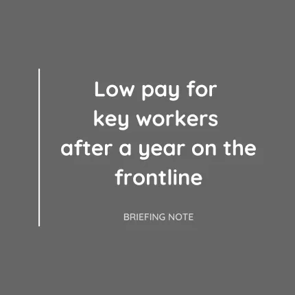 Key workers on frontline and low pay 