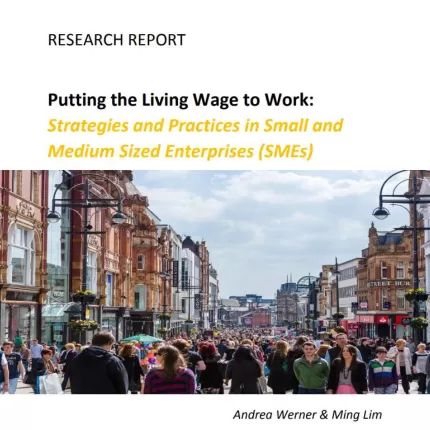 Putting the Living Wage to Work: Strategies and Practices in Small and Medium Sized Enterprises (SMEs) report cover
