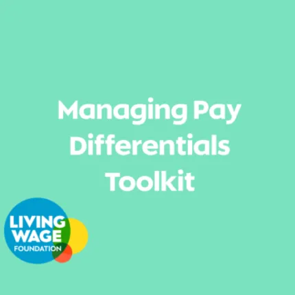 Toolkit for Managing Pay Differentials for Living Wage Employers.
