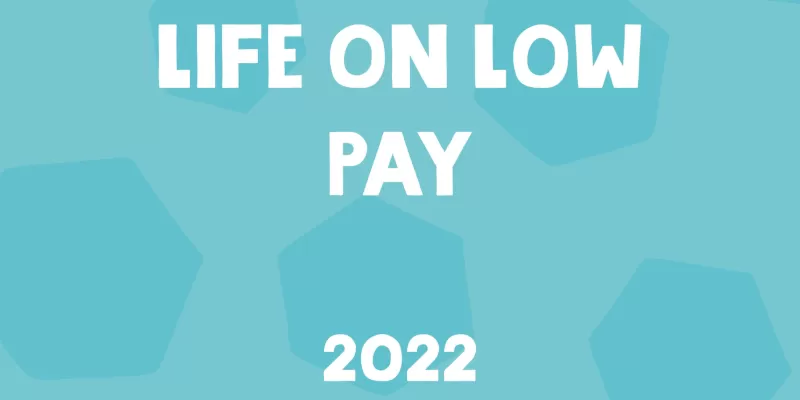 Life on Low pay 2022 thumbnail